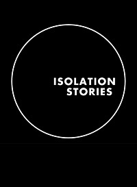 Сериал Истории на изоляции/Isolation Stories онлайн