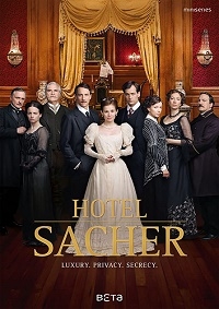 Сериал Захер. История соблазна/Das Sacher. In bester Gesellschaft онлайн