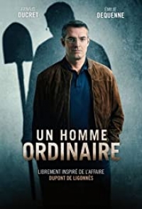 Сериал Обычный мужик/Un homme ordinaire онлайн