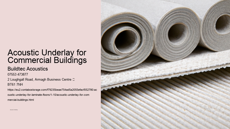 Acoustic Underlay for Commercial Buildings