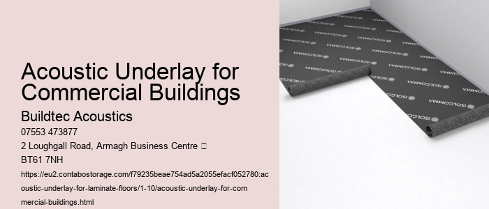 Acoustic Underlay for Commercial Environments