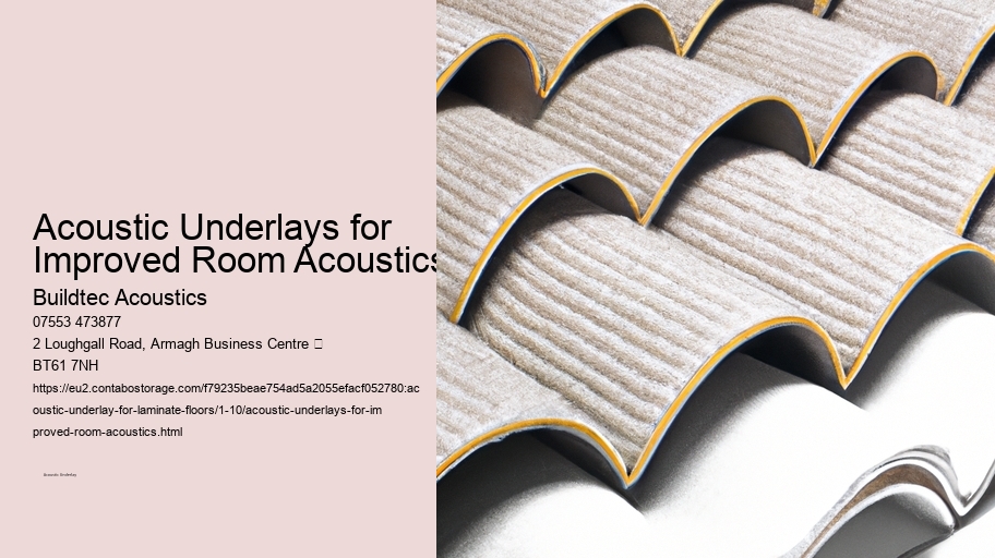 Acoustic Underlays for Improved Room Acoustics