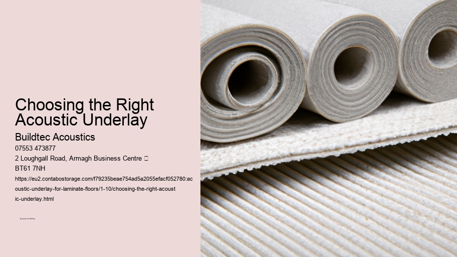 Choosing the Right Acoustic Underlay