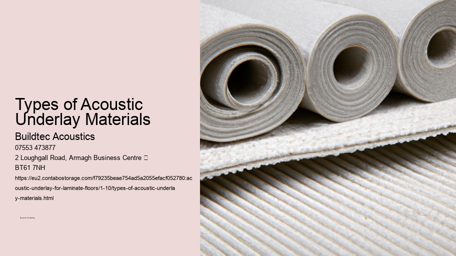 Types of Acoustic Underlay Materials