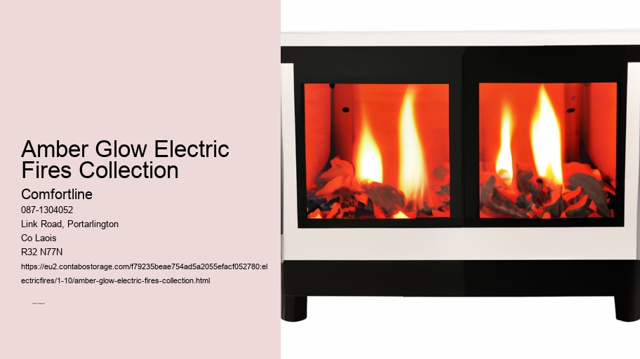 Amber Glow Electric Fires Collection