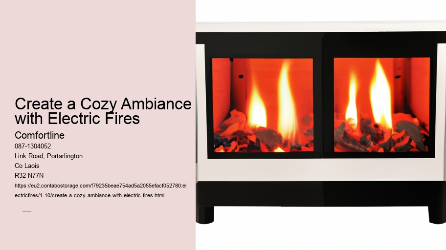 Create a Cozy Ambiance with Electric Fires