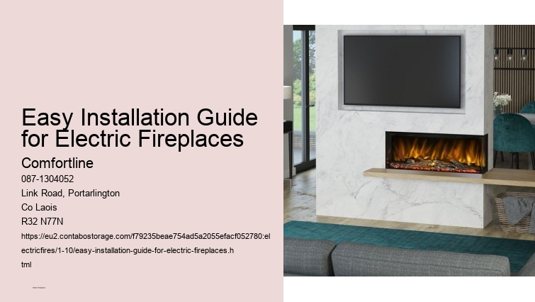 The Benefits of Electric Fireplaces for Your Home