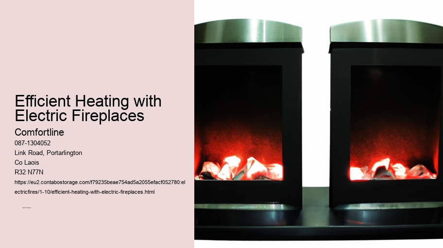 Efficient Heating with Electric Fireplaces