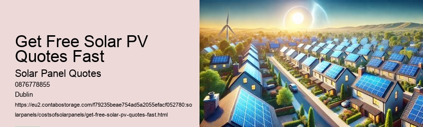 Get Free Solar PV Quotes Fast