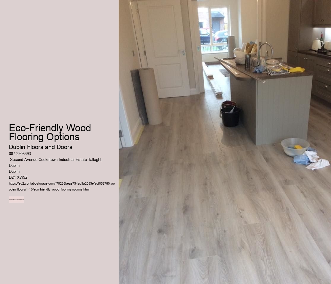 The Timeless Appeal of Wood Flooring in Dublin Homes