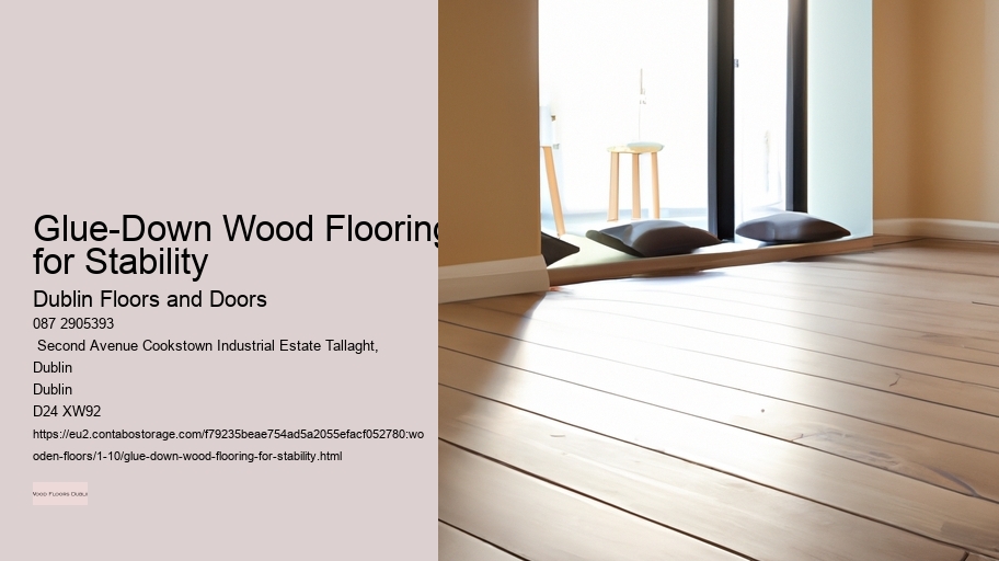 Glue-Down Wood Flooring for Stability