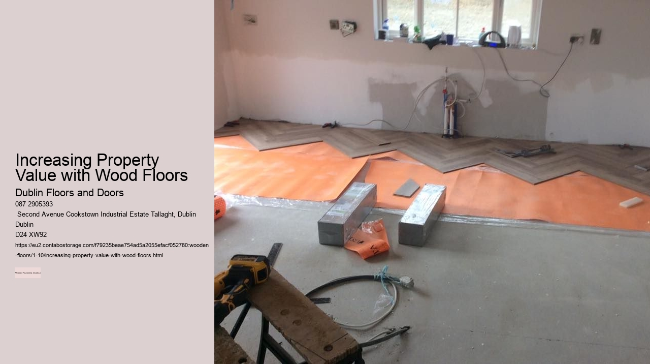 How to Plan Your Wood Floor Installation in Dublin