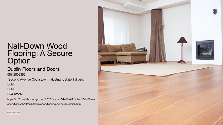 Nail-Down Wood Flooring: A Secure Option