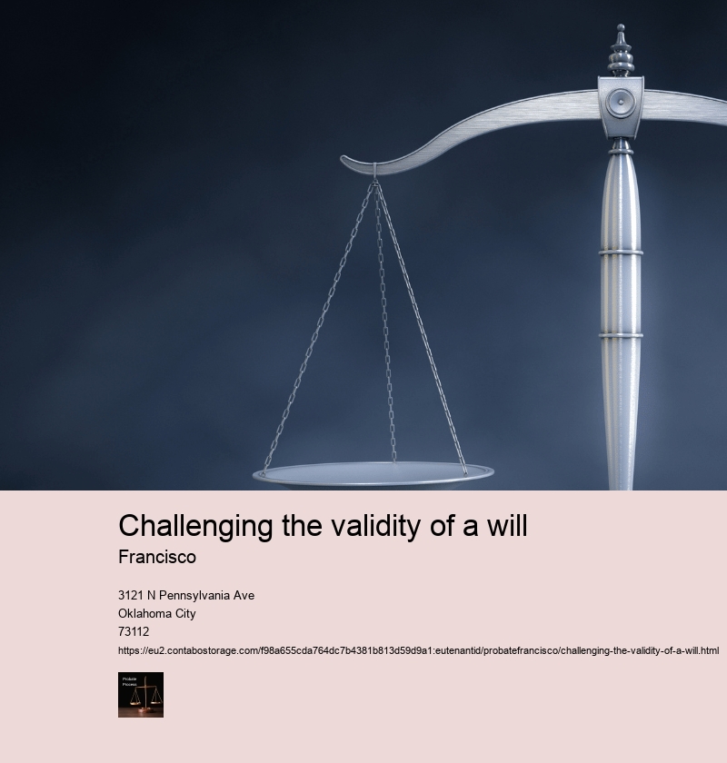 Challenging the validity of a will