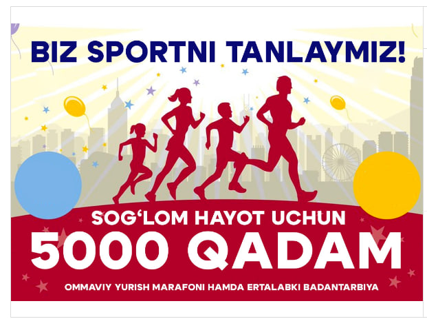 Sog'lom hayot uchun 5000 ming qadam