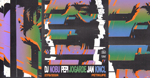 Sequences w/DJ Nobu, Jan Kinčl, Pepi Jogarde